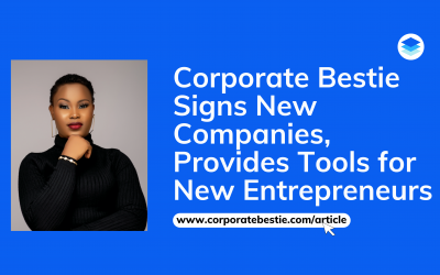 Corporate Bestie Signs New Companies, Provides Tools for New Entrepreneurs
