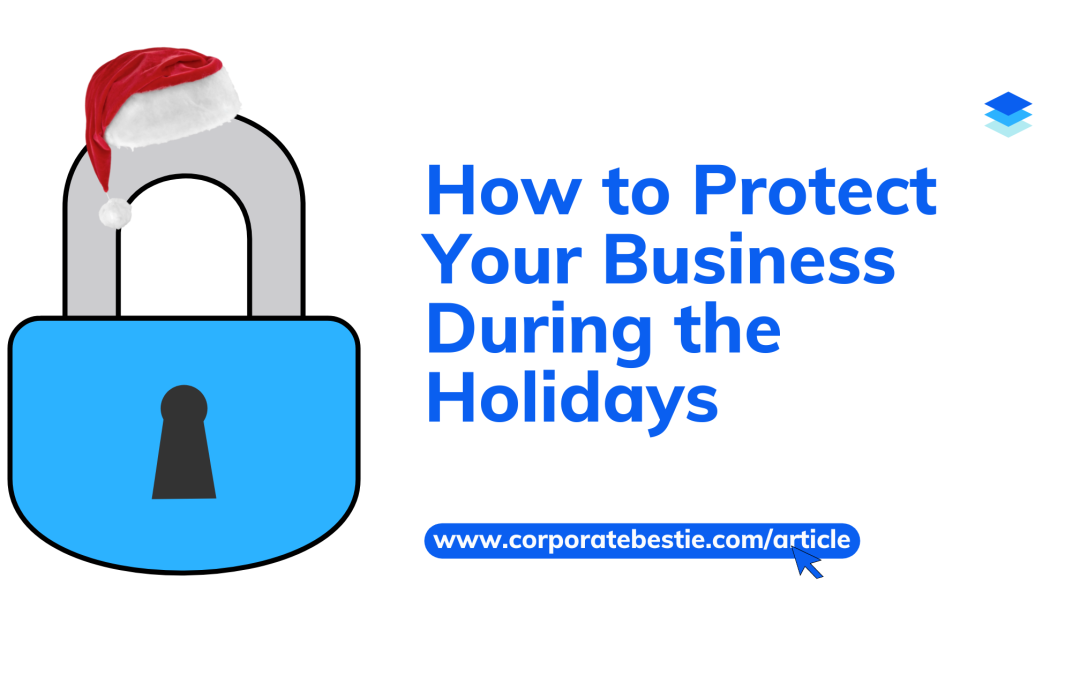 How to Protect Your Business During the Holidays